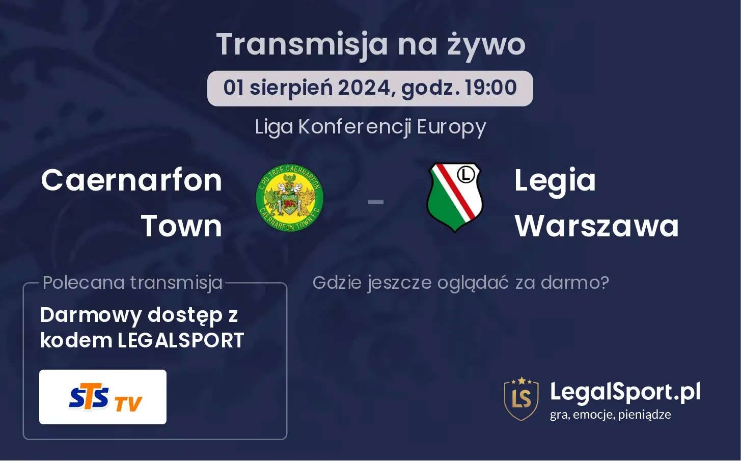 Caernarfon Town - Legia Warszawa transmisja na żywo