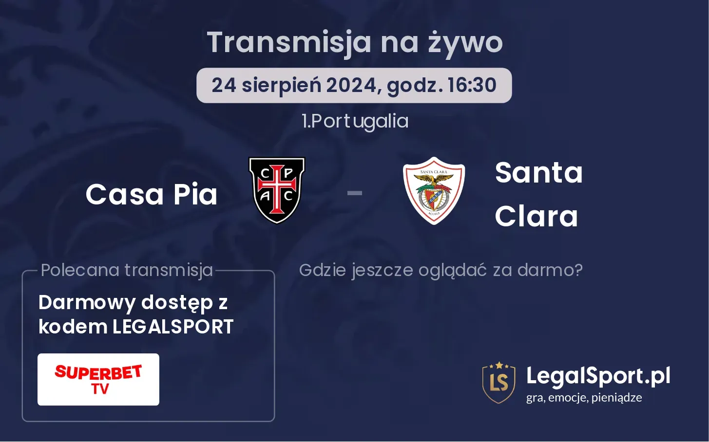 Casa Pia - Santa Clara gdzie oglądać? 24.08, godz. 16:30