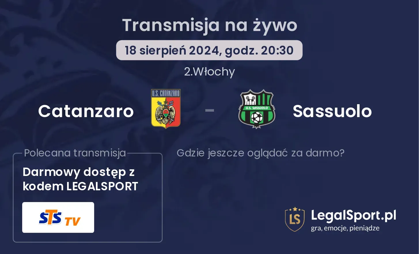 Catanzaro - Sassuolo gdzie oglądać za darmo? (18.08, godz. 20:30)