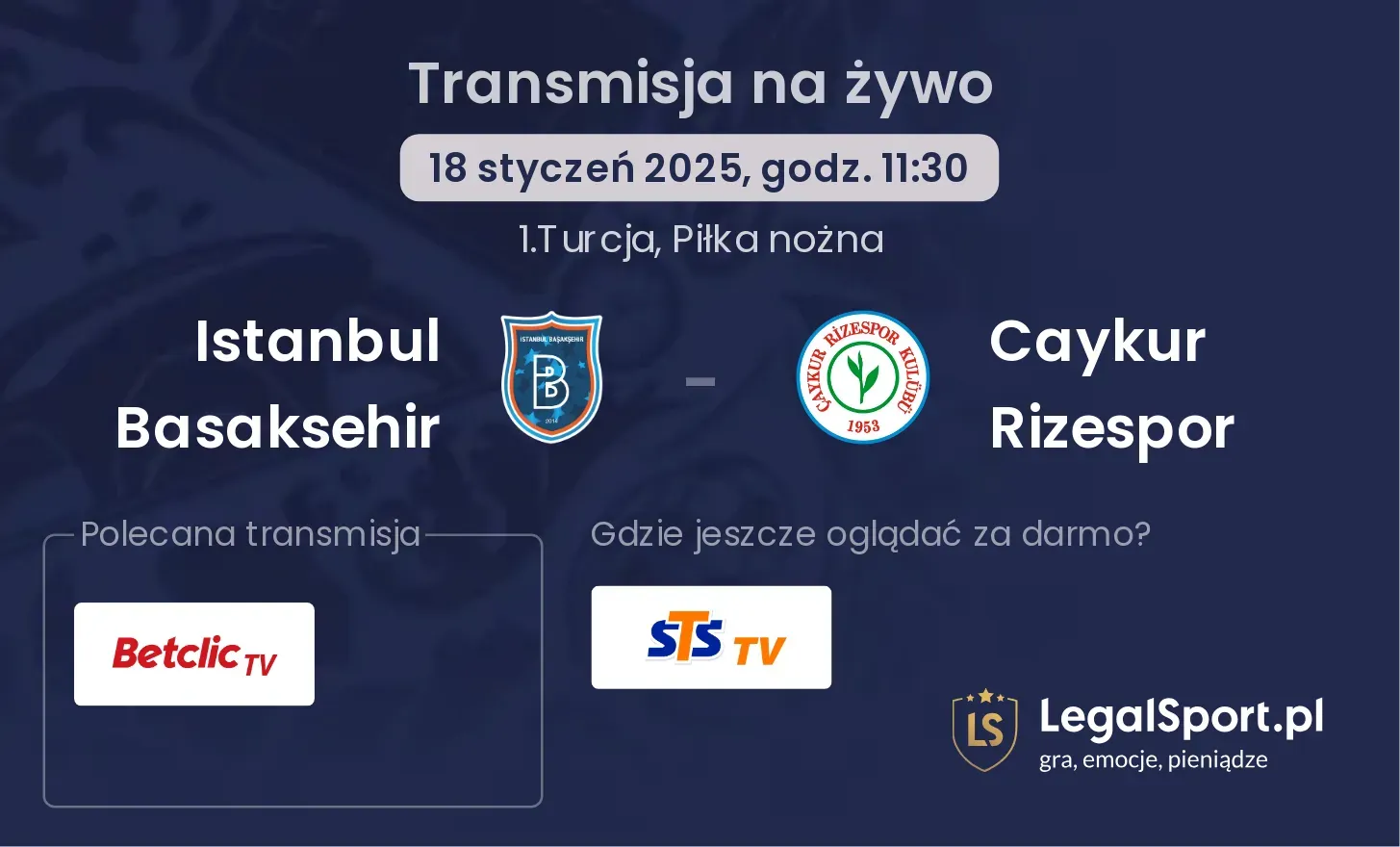 Istanbul Basaksehir - Caykur Rizespor gdzie oglądać?