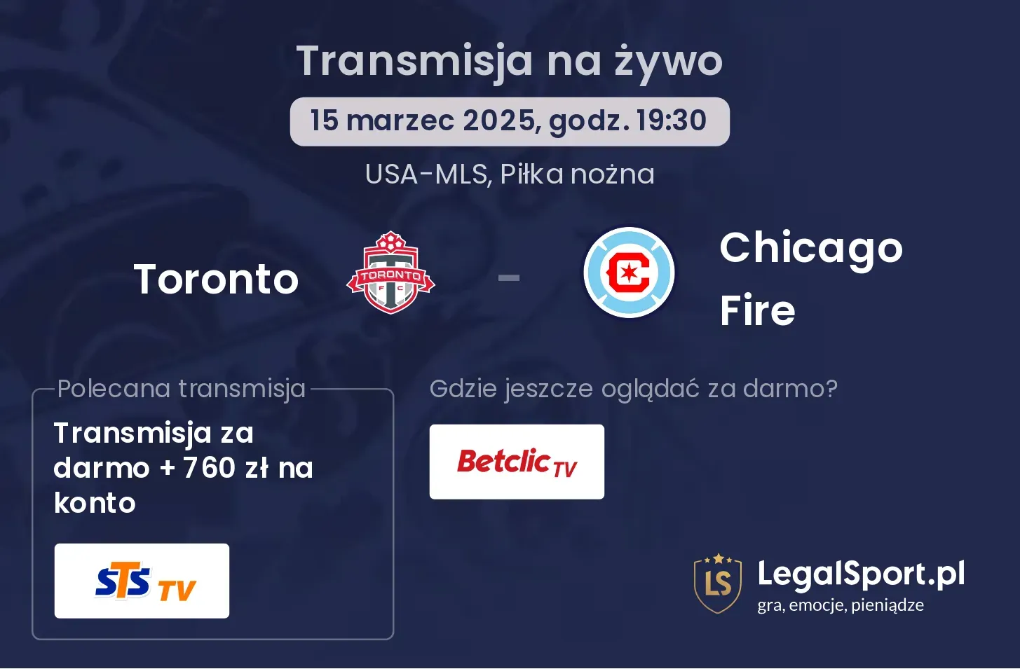 Toronto - Chicago Fire gdzie oglądać?