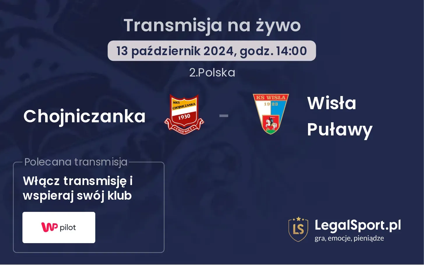 Chojniczanka - Wisła Puławy gdzie oglądać? 13.10, godz. 14:00