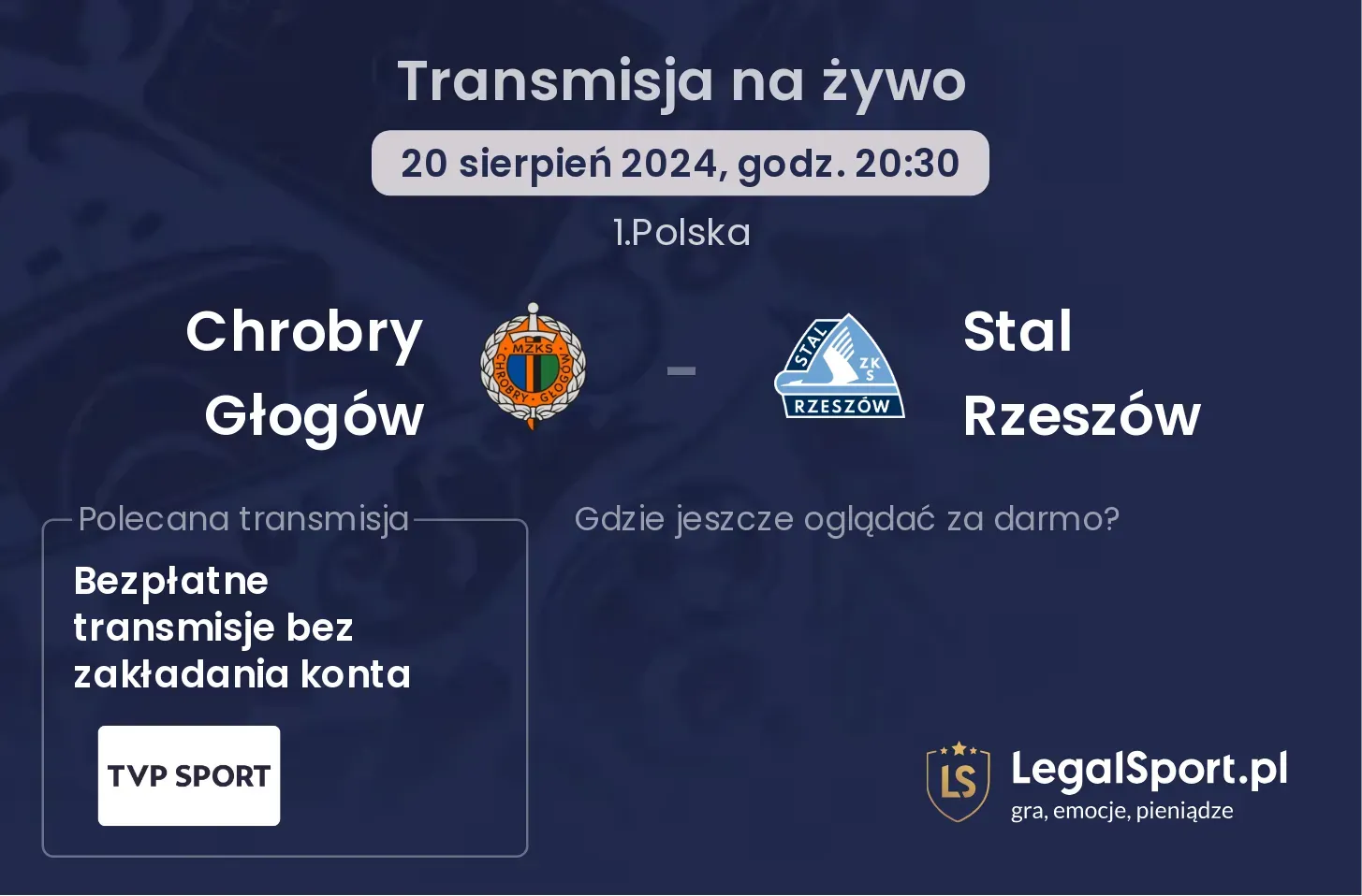 Chrobry Głogów - Stal Rzeszów transmisja na żywo