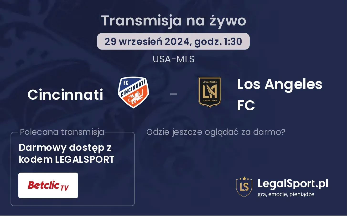 Cincinnati - Los Angeles FC gdzie oglądać? 29.09, godz. 01:30