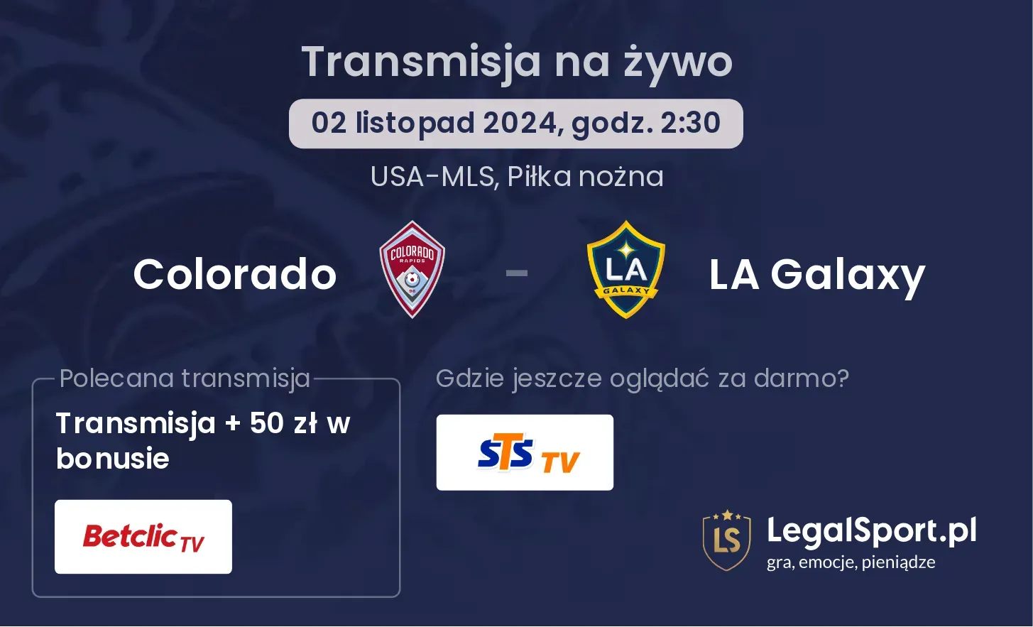 Colorado - LA Galaxy gdzie oglądać? 02.11, godz. 02:30