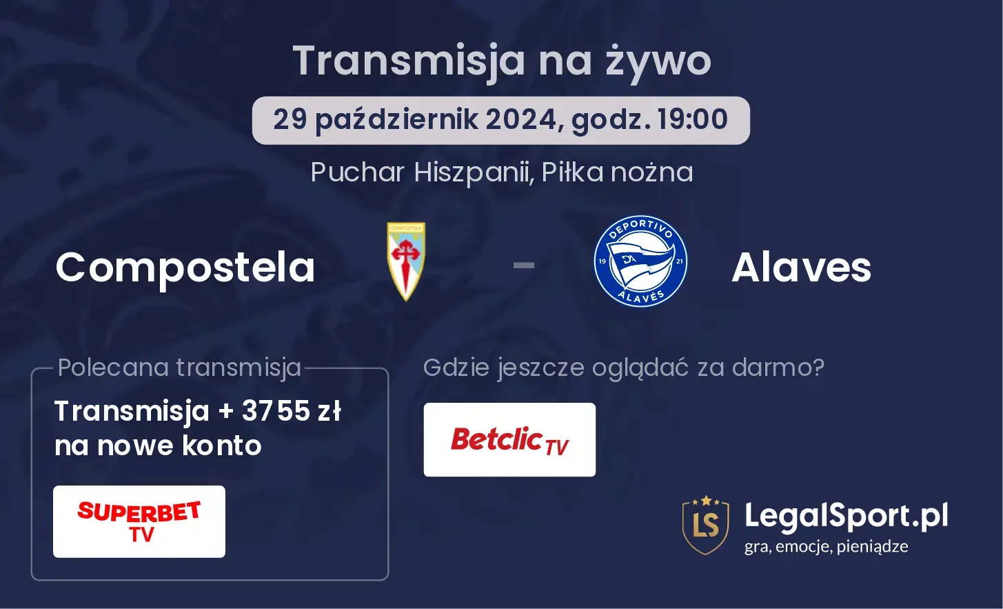 Compostela - Alaves gdzie oglądać? 29.10, godz. 19:00