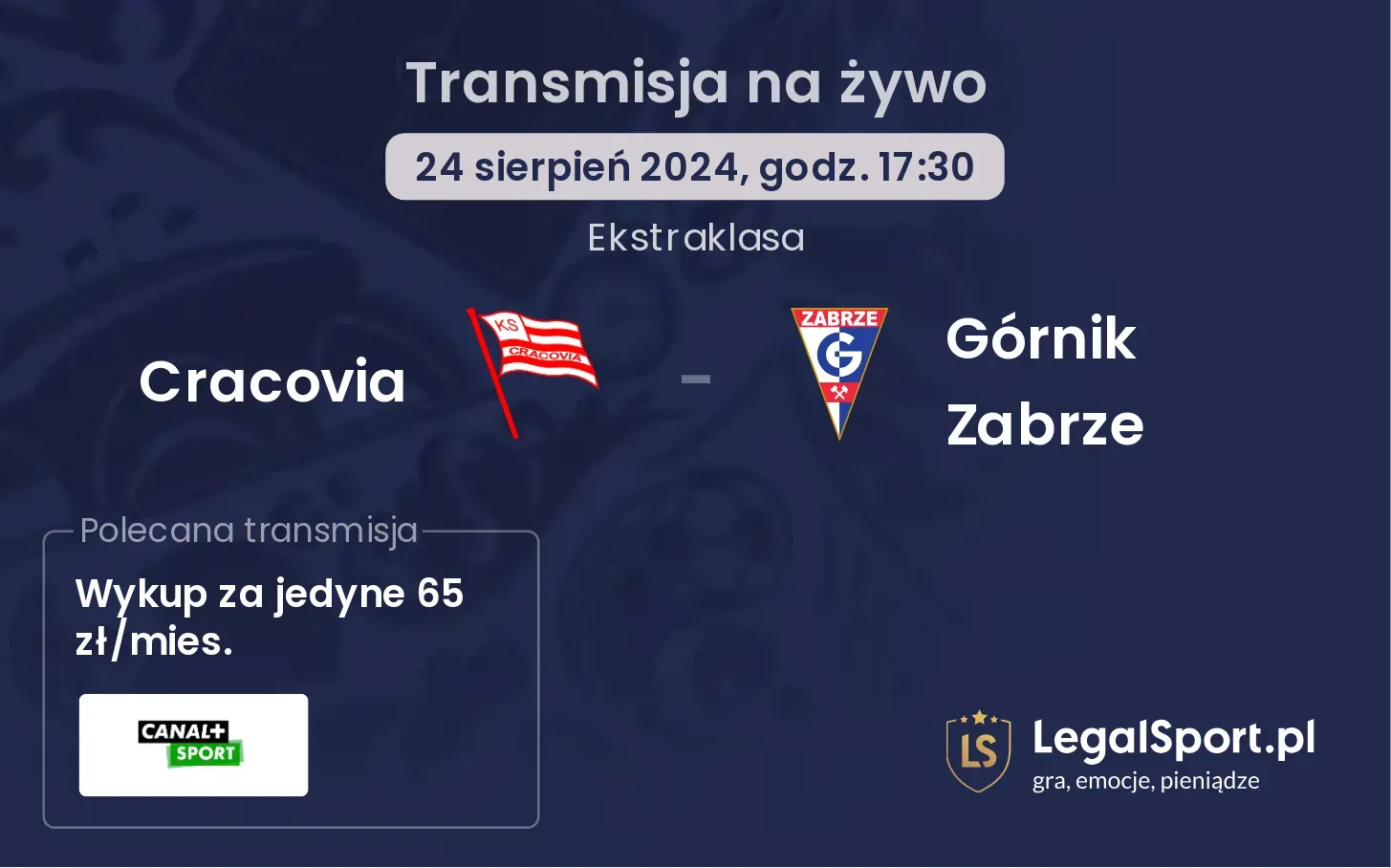 Cracovia - Górnik Zabrze gdzie oglądać? 24.08, godz. 17:30