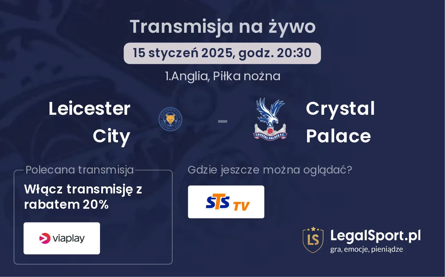 Leicester City - Crystal Palace gdzie oglądać?