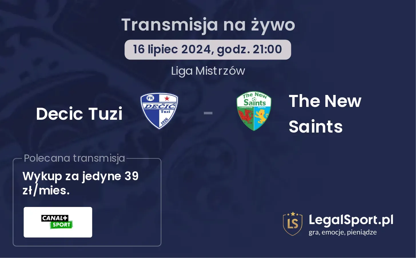 Decic Tuzi - The New Saints transmisja na żywo