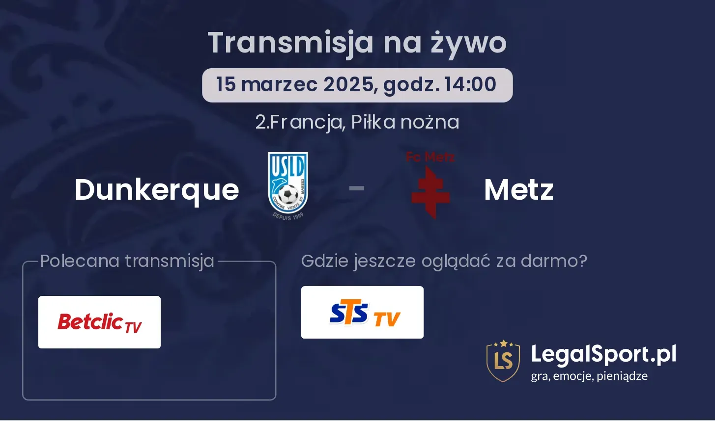 Dunkerque - Metz transmisja na żywo