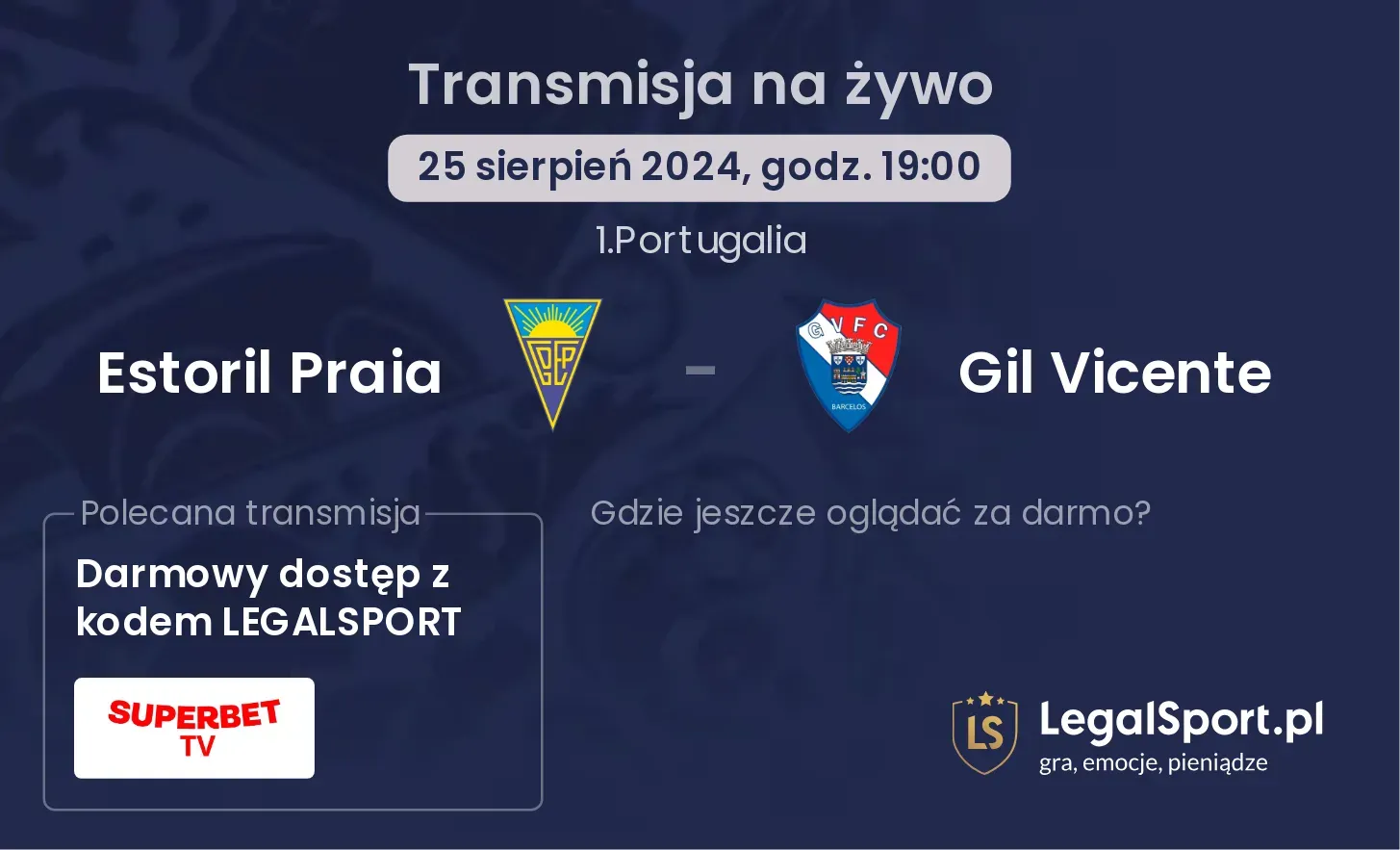 Estoril Praia - Gil Vicente transmisja na żywo