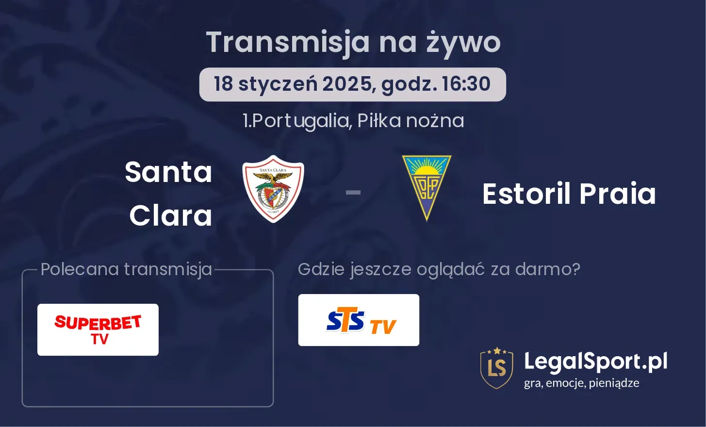 Santa Clara - Estoril Praia gdzie oglądać?