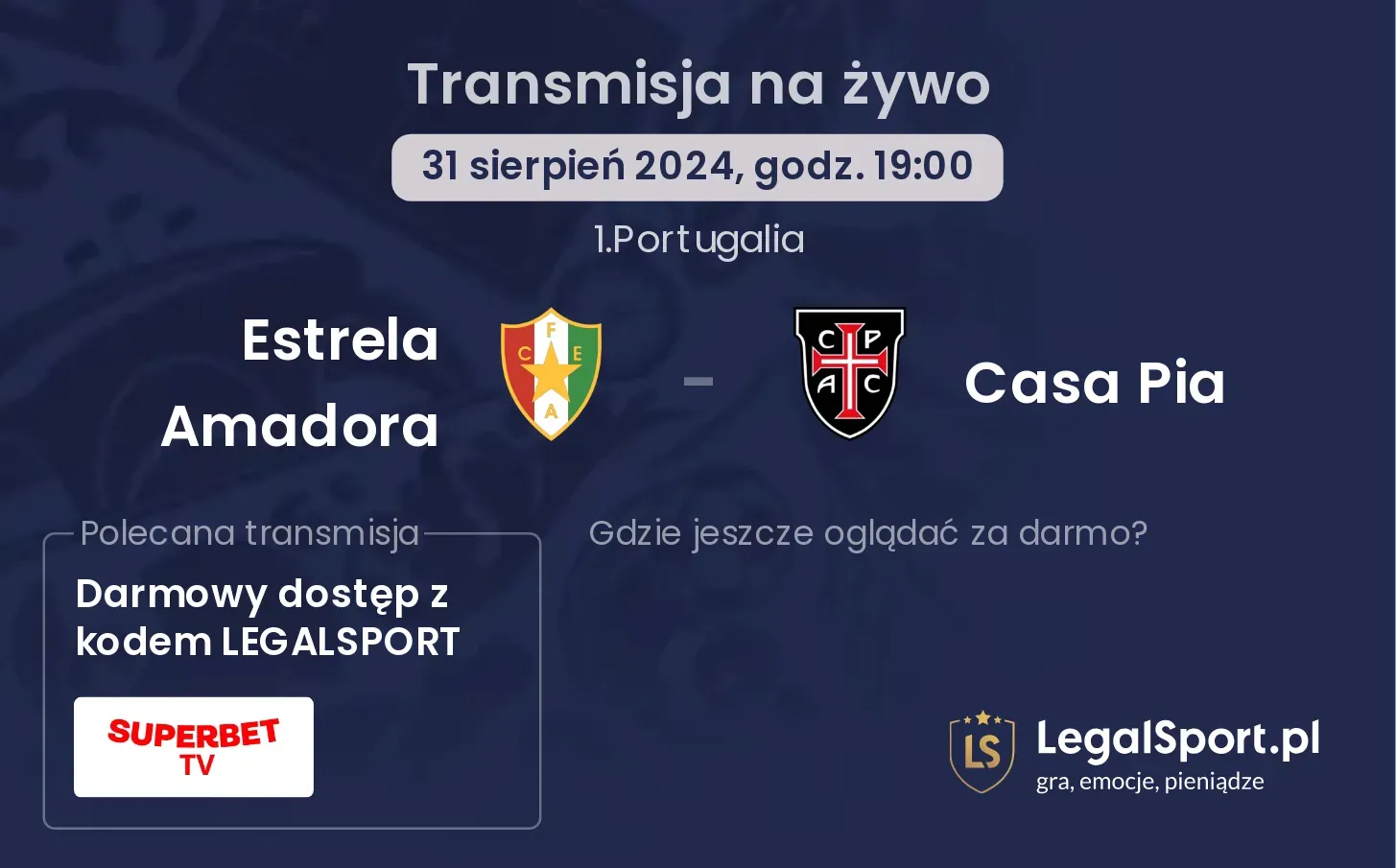 Estrela Amadora - Casa Pia transmisja na żywo