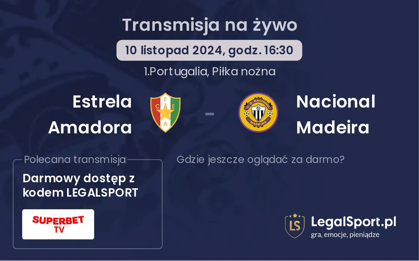 Estrela Amadora - Nacional Madeira transmisja na żywo