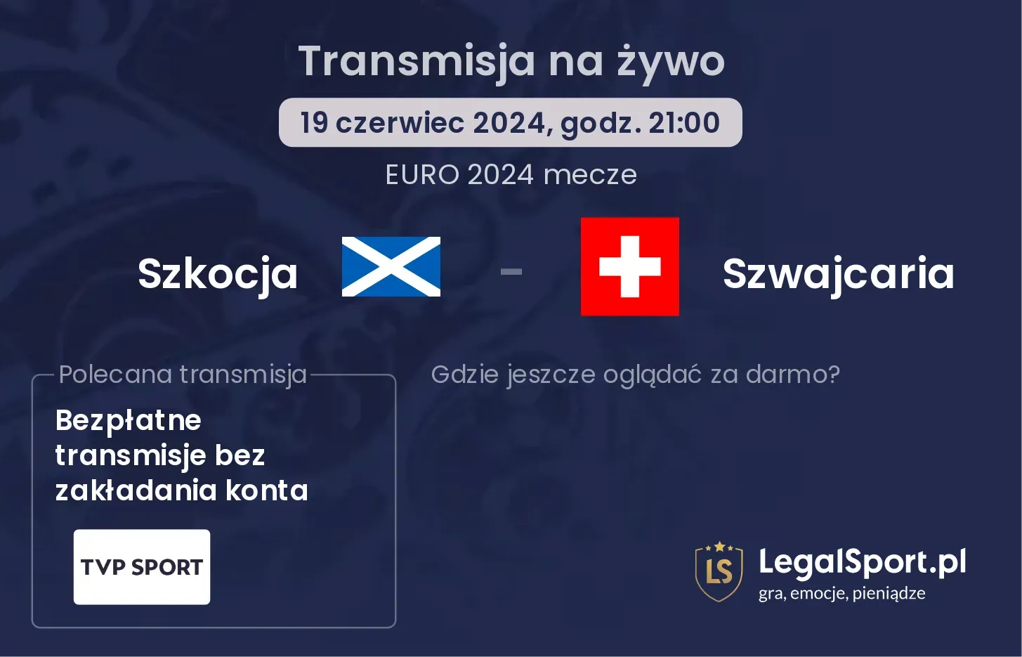 Szkocja - Szwajcaria transmisja na żywo