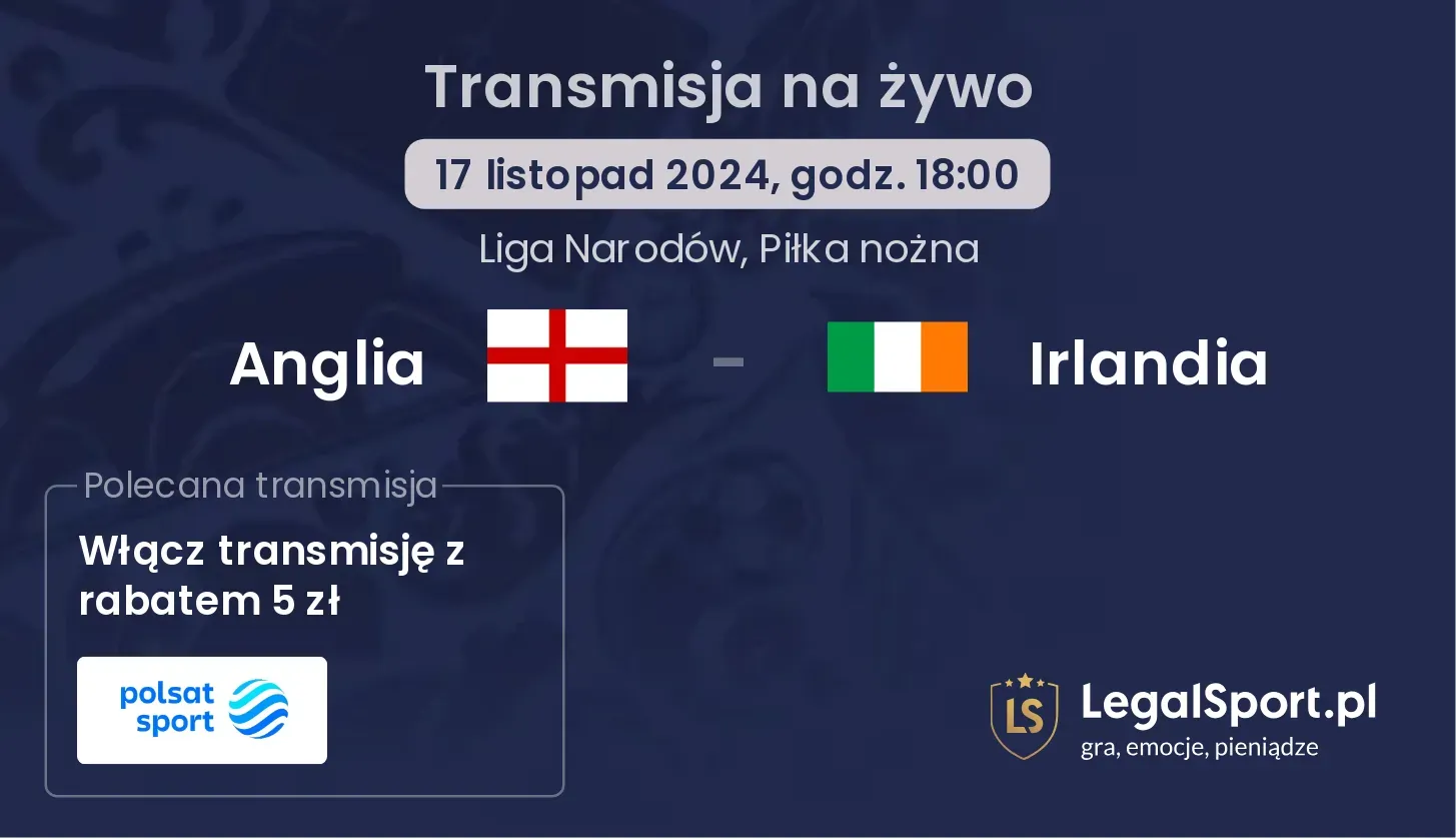 Anglia - Irlandia transmisja na żywo