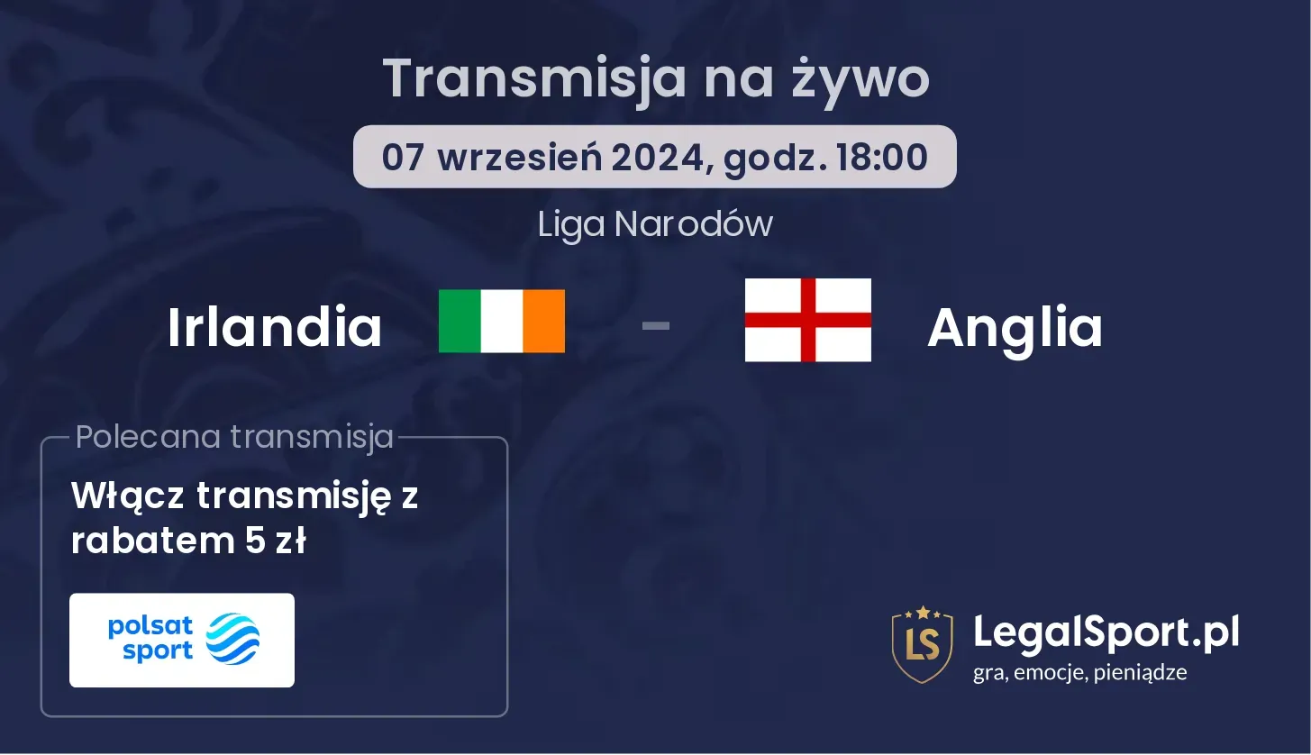 Irlandia - Anglia transmisja na żywo