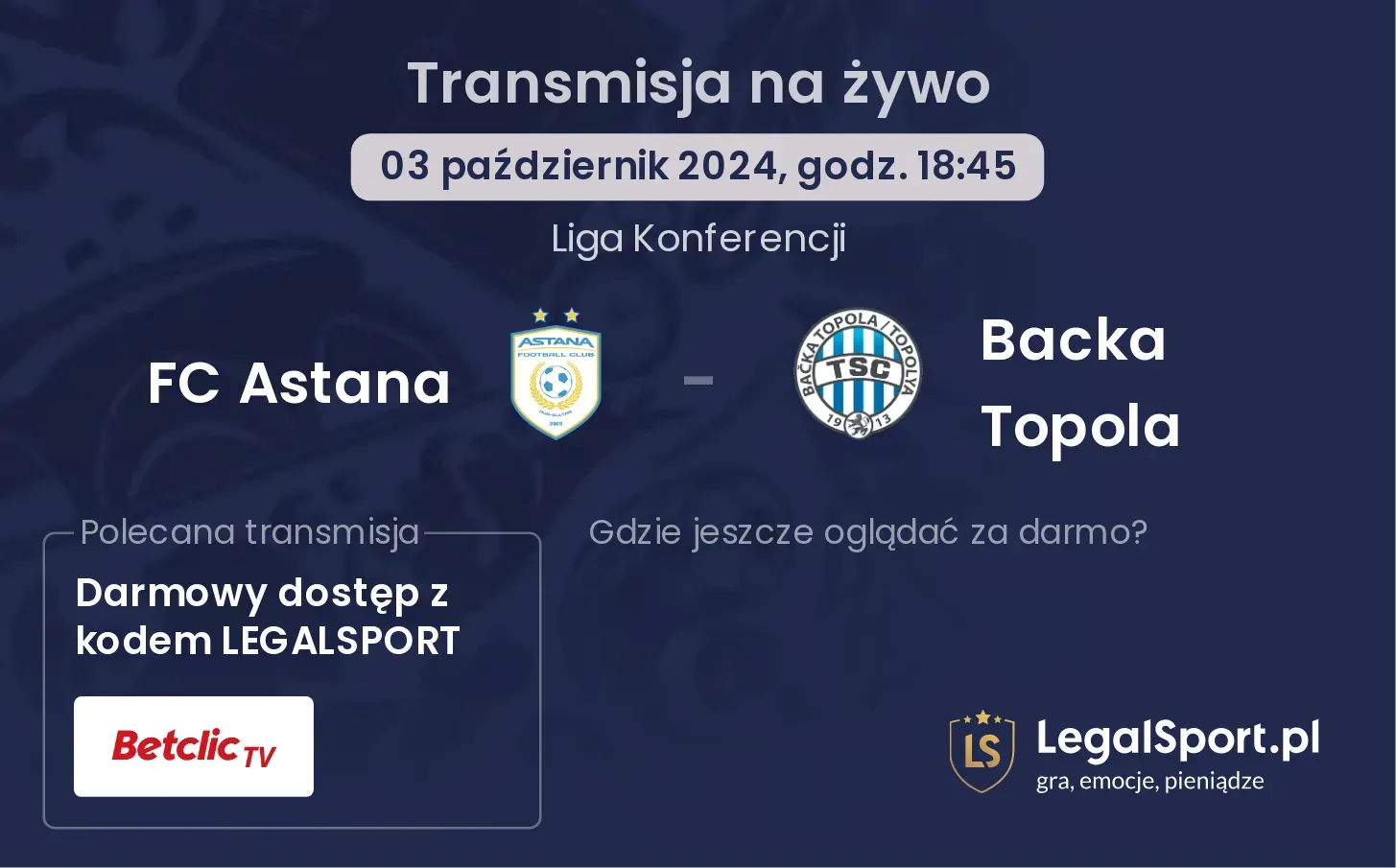 FC Astana - Backa Topola transmisja na żywo