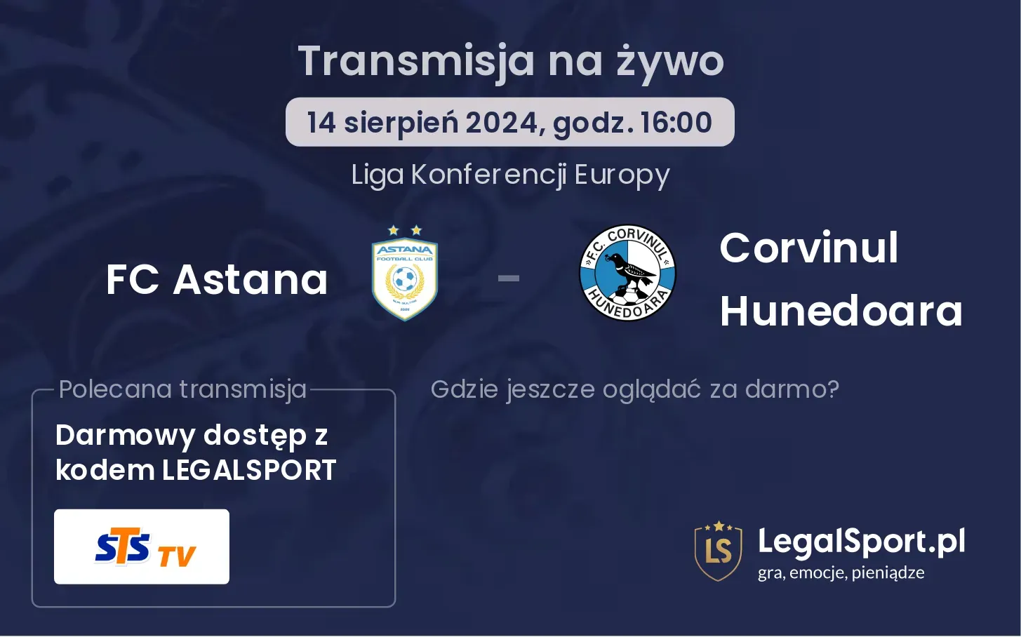 FC Astana - Corvinul Hunedoara gdzie oglądać za darmo? (14.08, godz. 16:00)