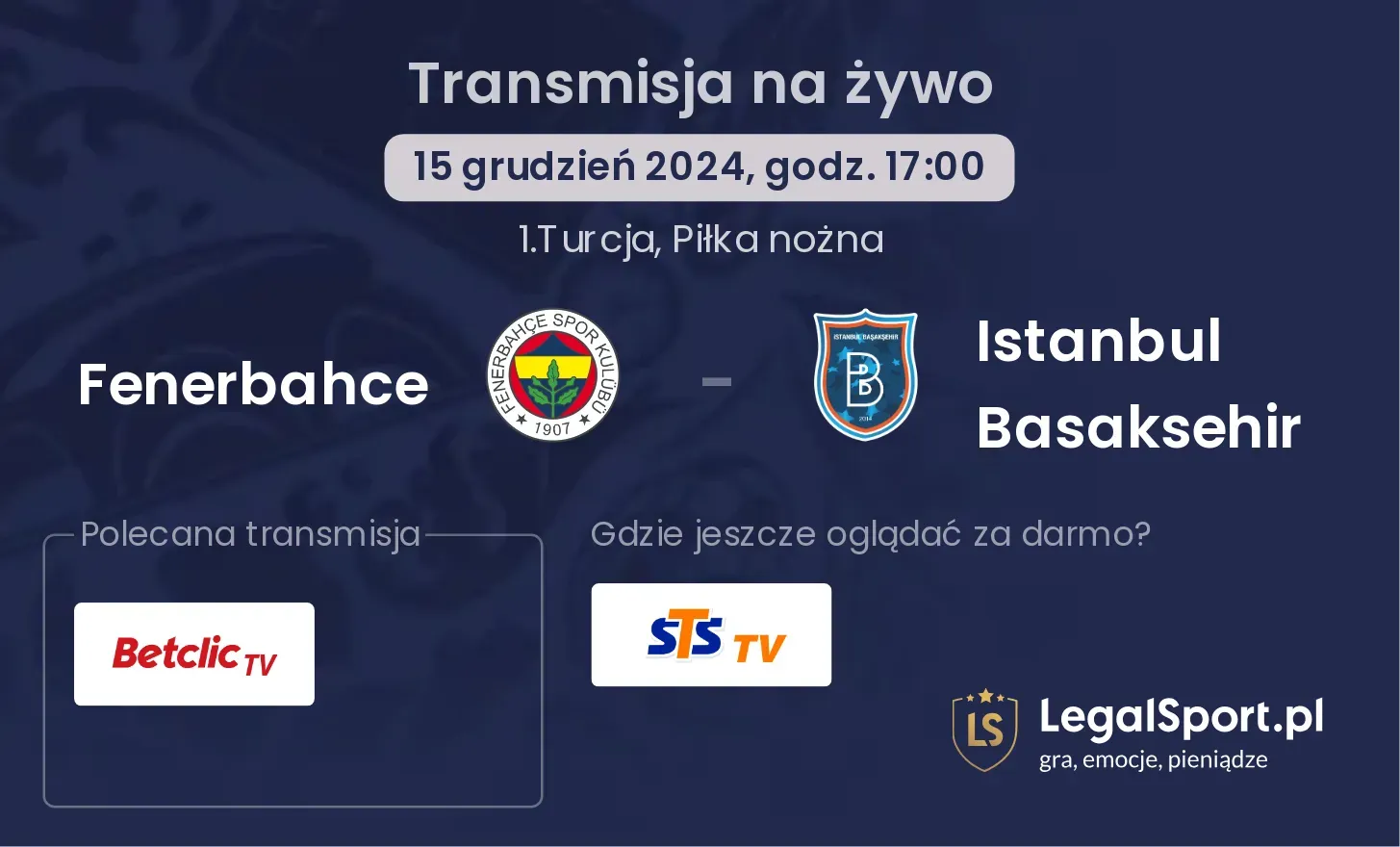 Fenerbahce - Istanbul Basaksehir transmisja na żywo