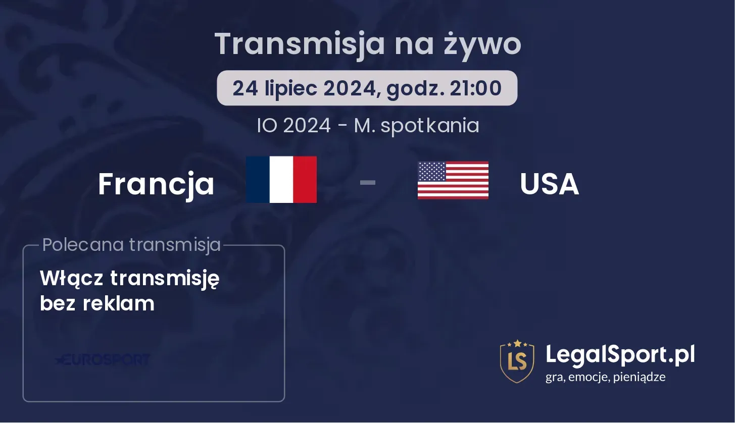 Francja - USA transmisja na żywo