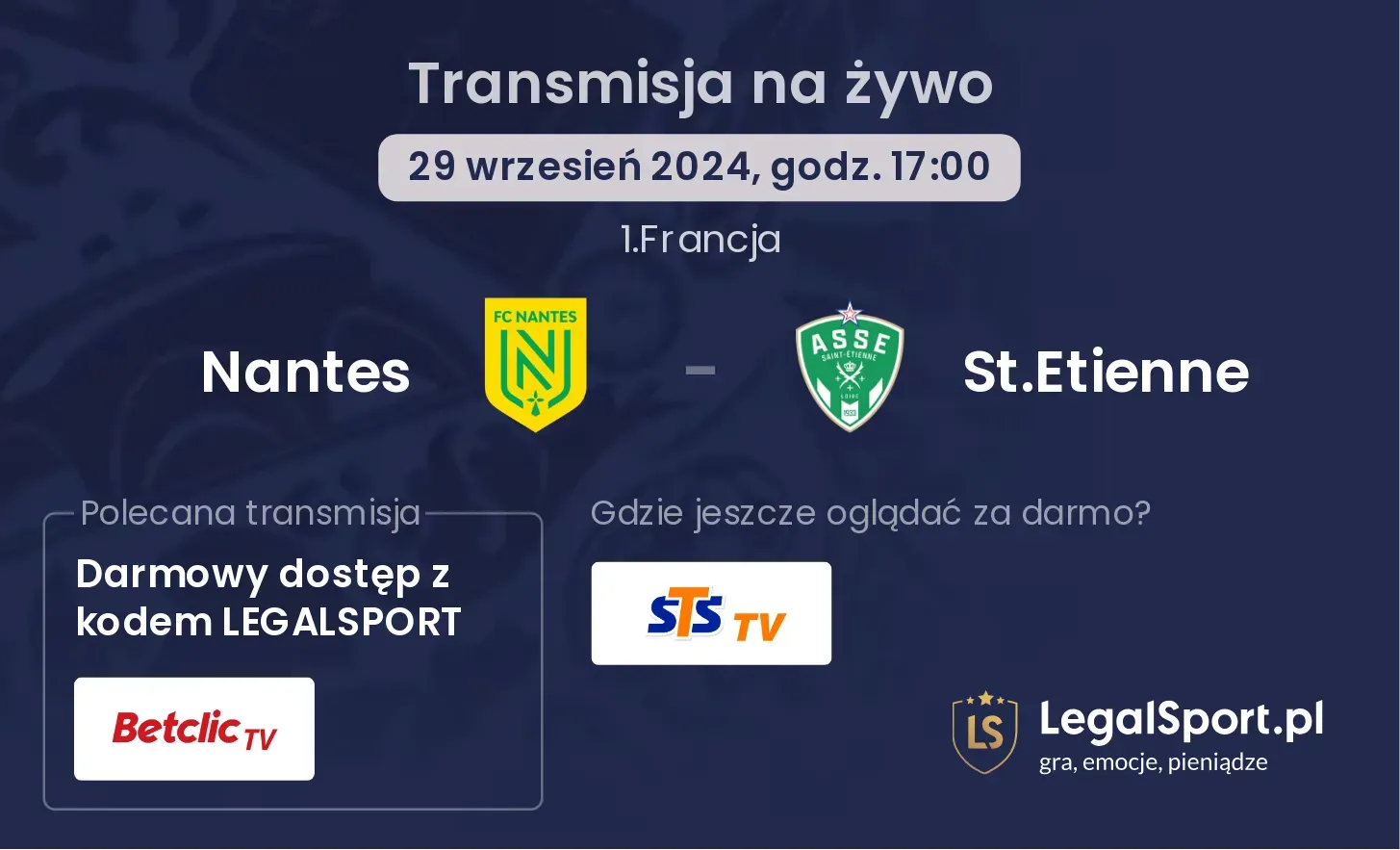 Nantes - St.Etienne transmisja na żywo