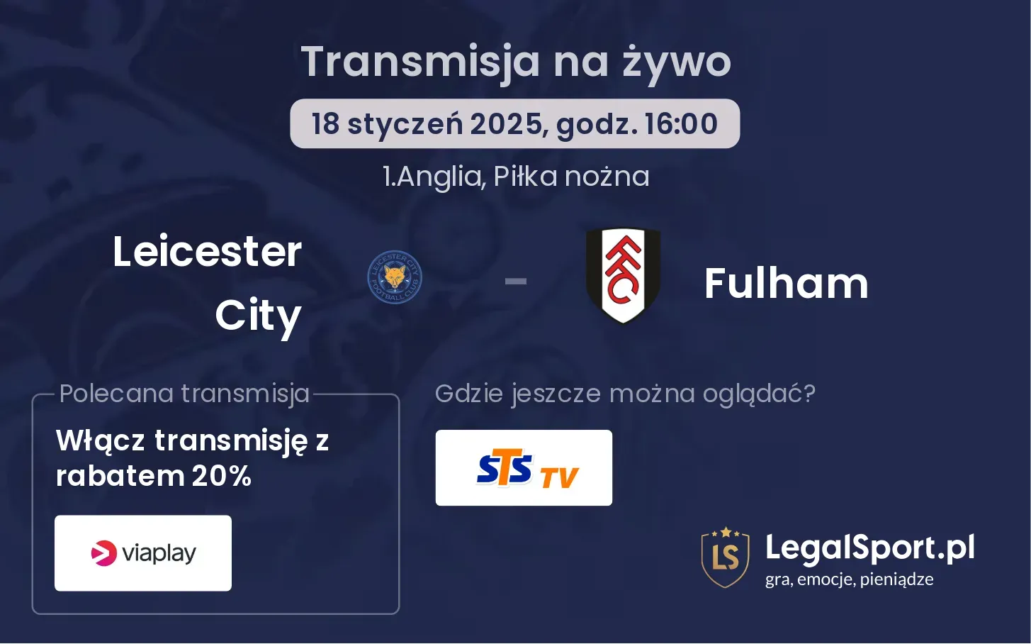 Leicester City - Fulham gdzie oglądać?