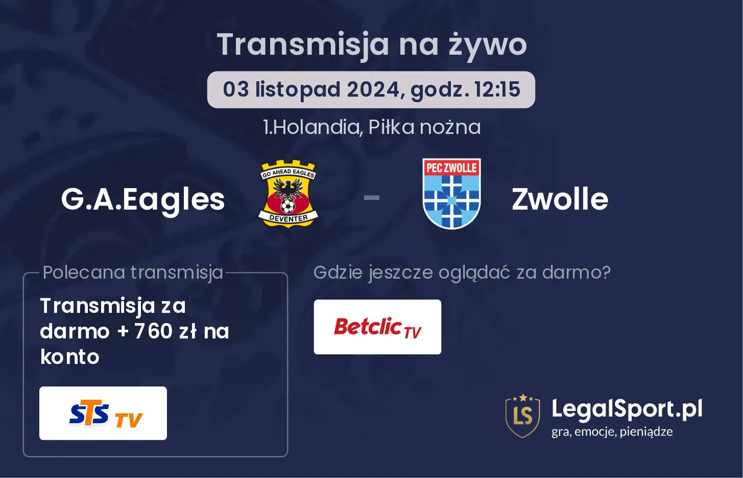 G.A.Eagles - Zwolle transmisja na żywo