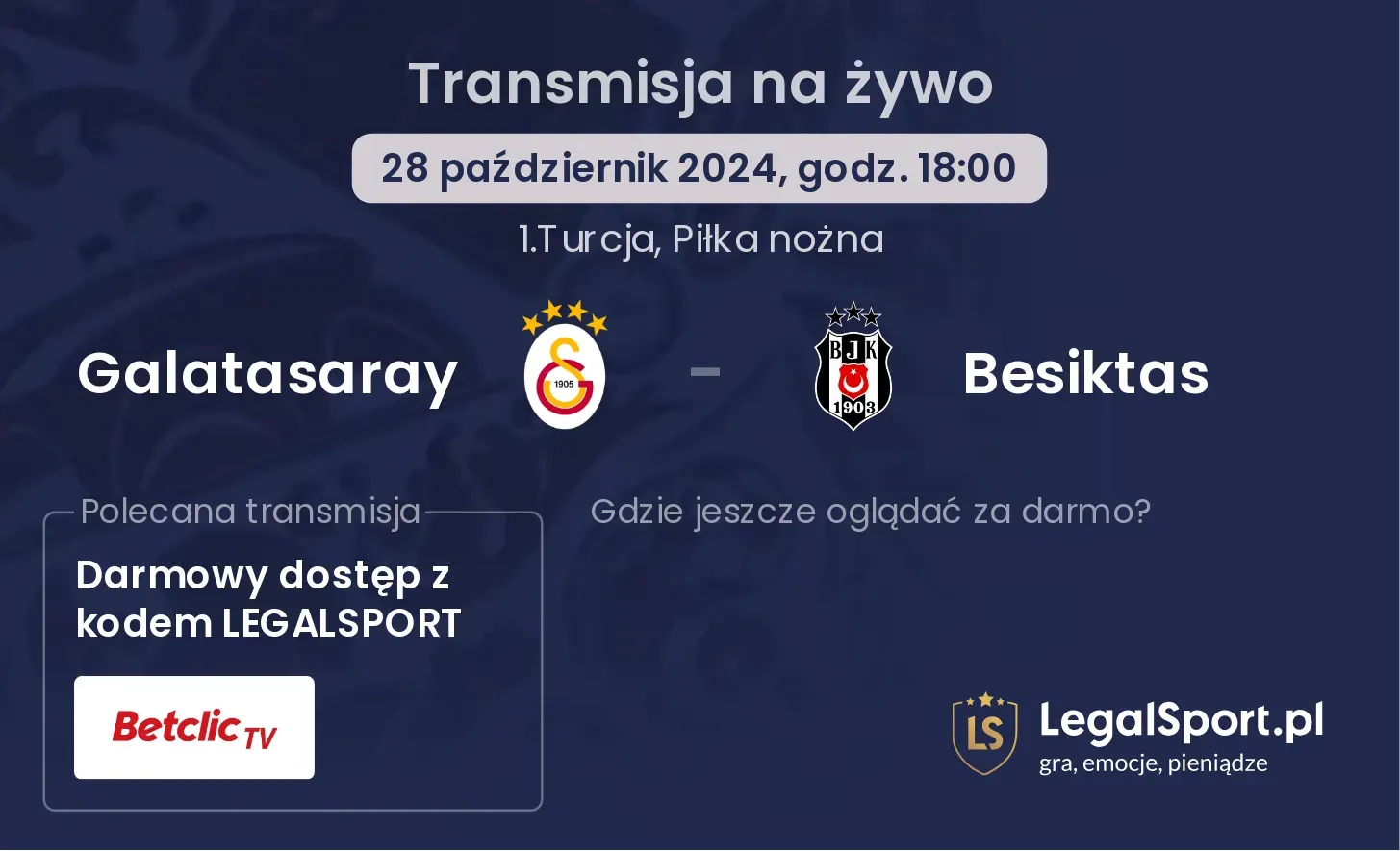 Galatasaray - Besiktas transmisja na żywo