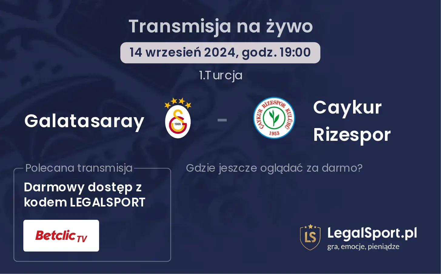 Galatasaray - Caykur Rizespor transmisja na żywo