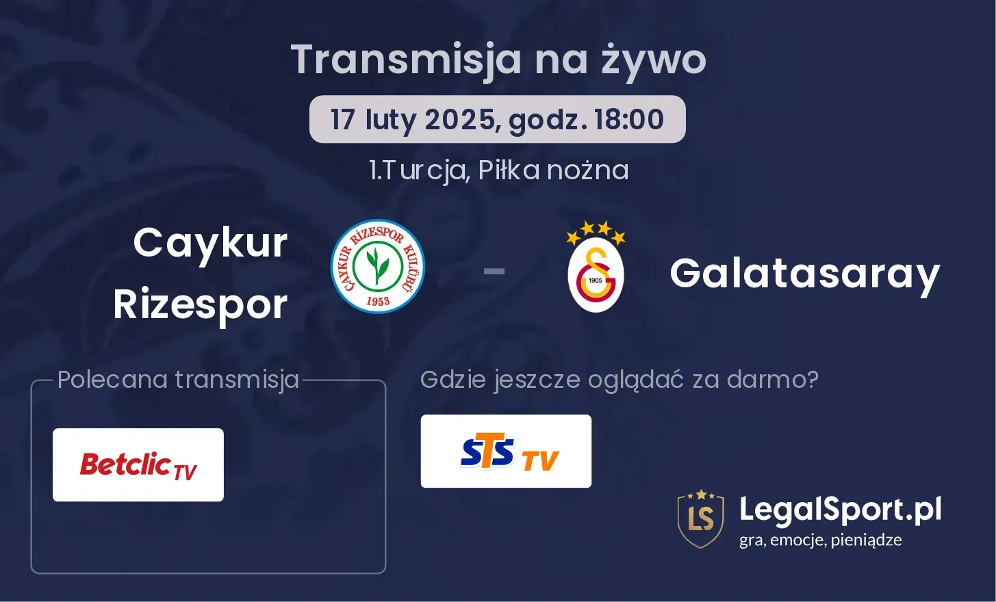 Galatasaray - Caykur Rizespor gdzie oglądać? 14.09, godz. 19:00