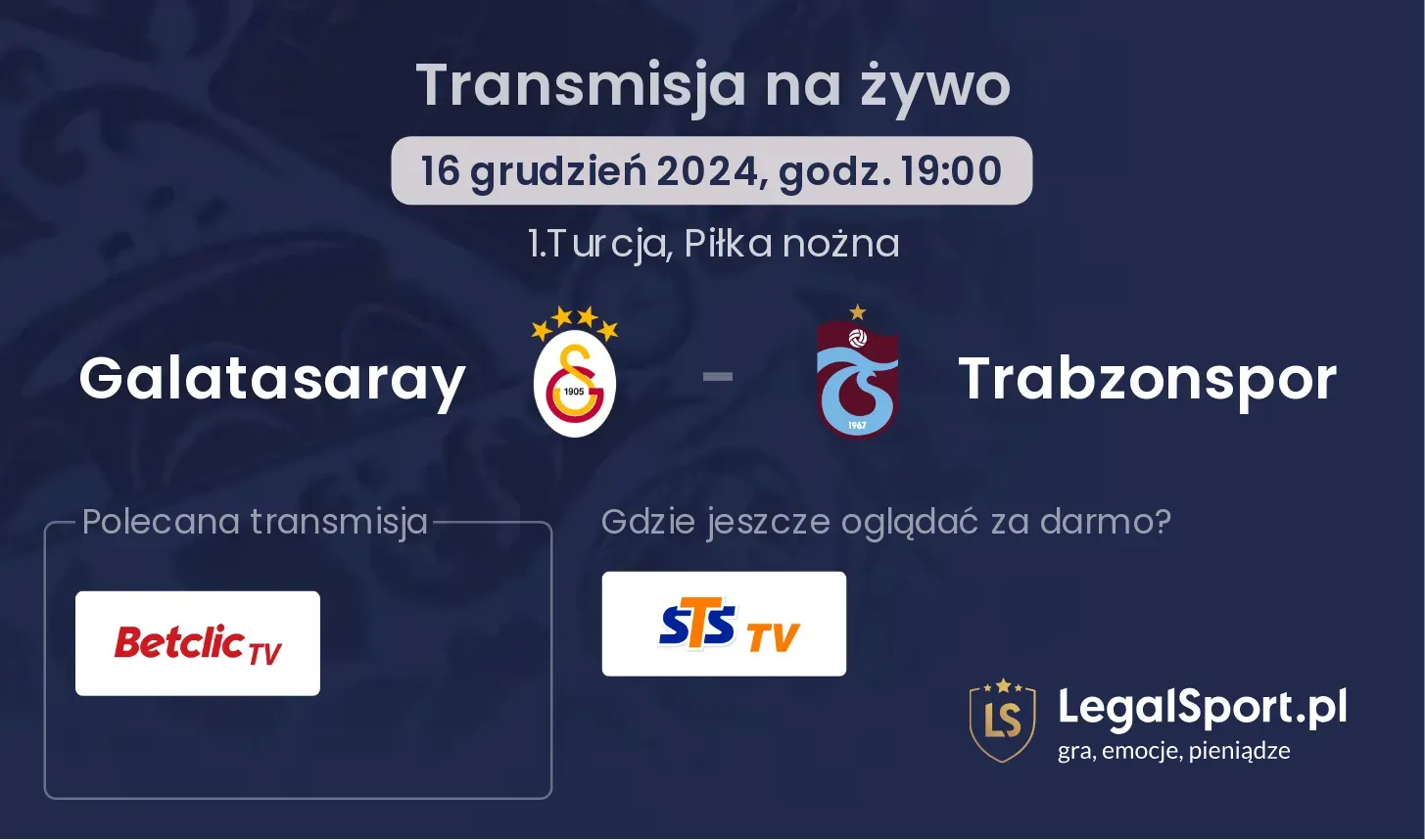 Galatasaray - Trabzonspor transmisja na żywo