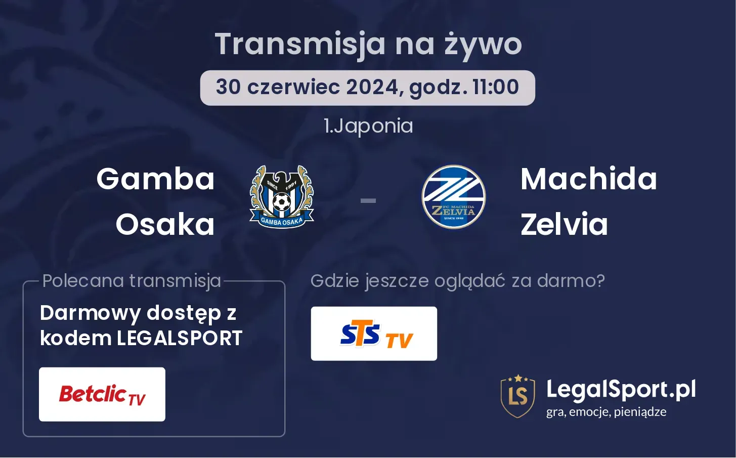 Gamba Osaka - Machida Zelvia gdzie oglądać?(30.06, godz. 11:00)