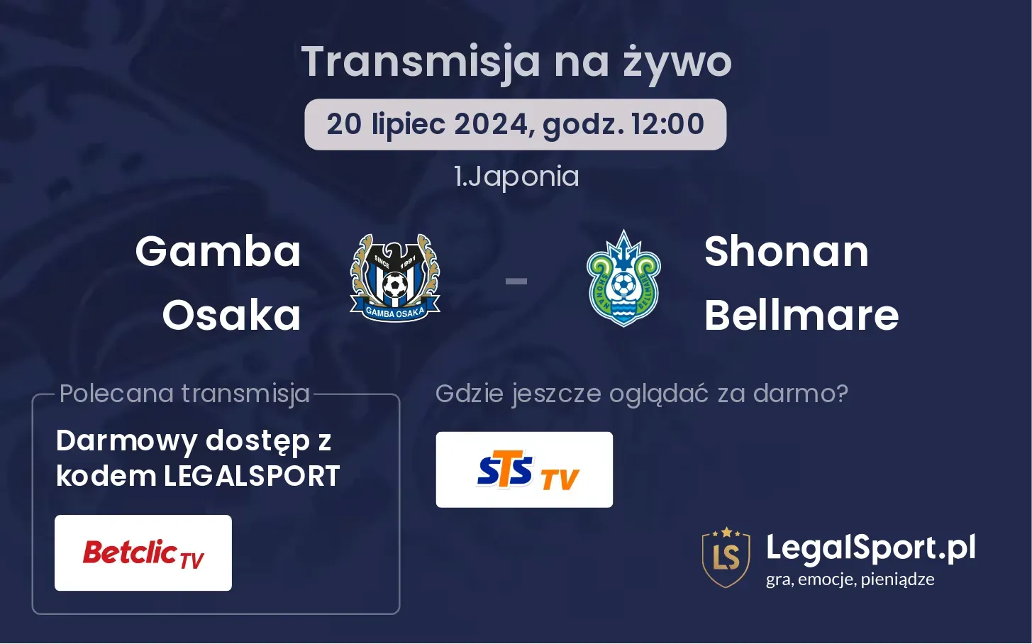 Gamba Osaka - Shonan Bellmare gdzie oglądać? Transmisja online za darmo (20.07, godz. 12:00)