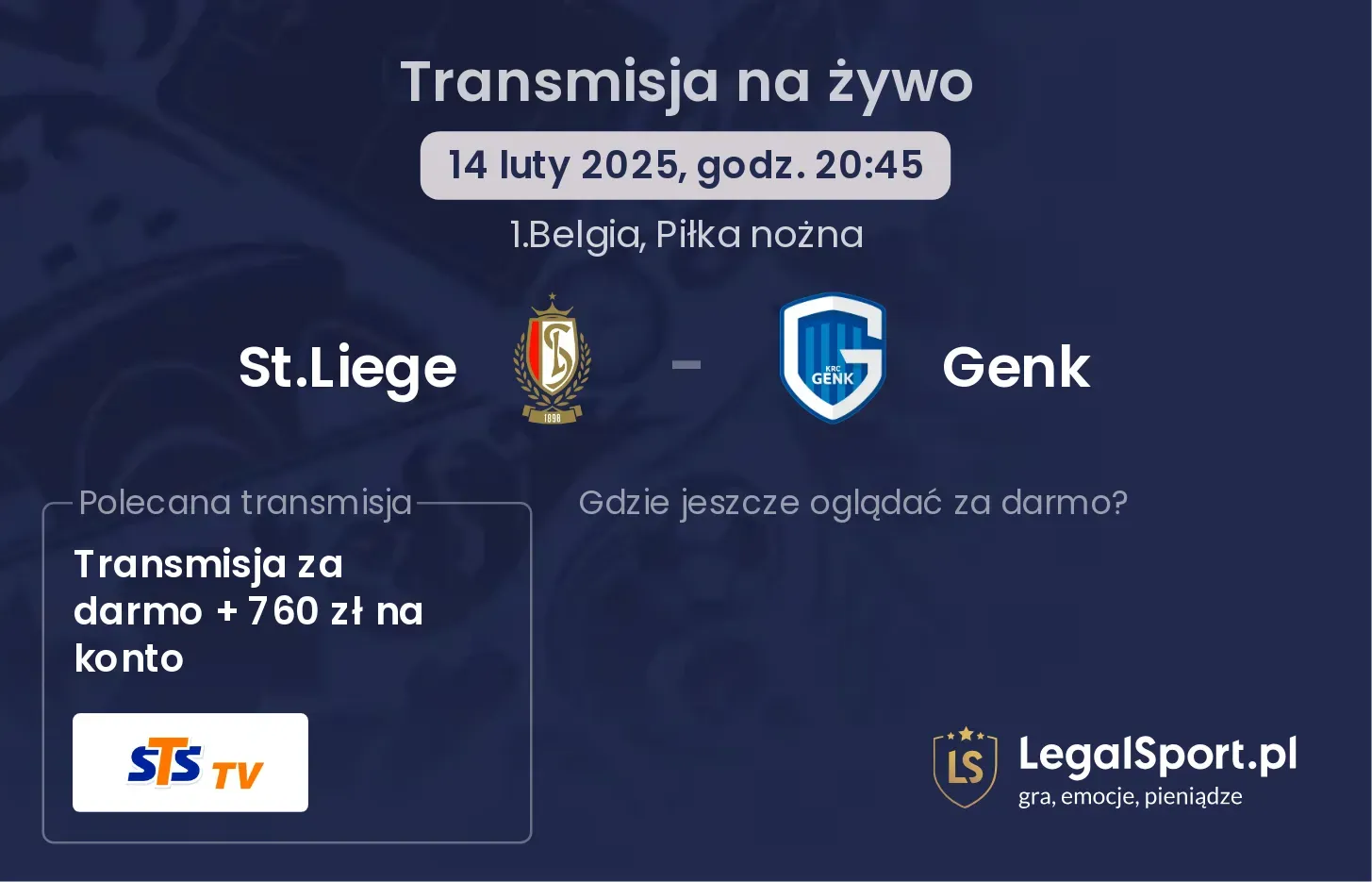 Genk - St.Liege gdzie oglądać? Transmisja online za darmo (28.07, godz. 13:30)