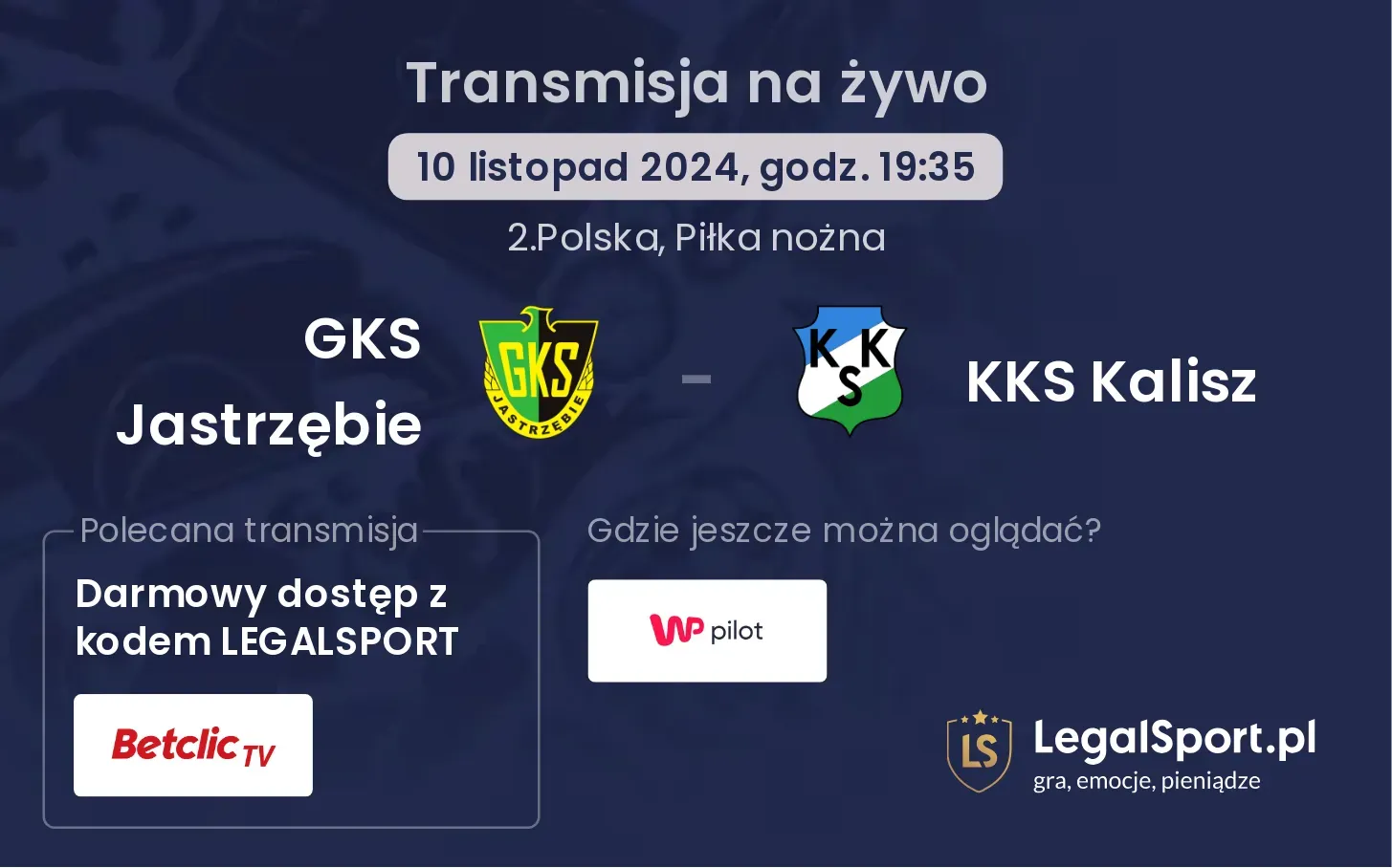 GKS Jastrzębie - KKS Kalisz transmisja na żywo