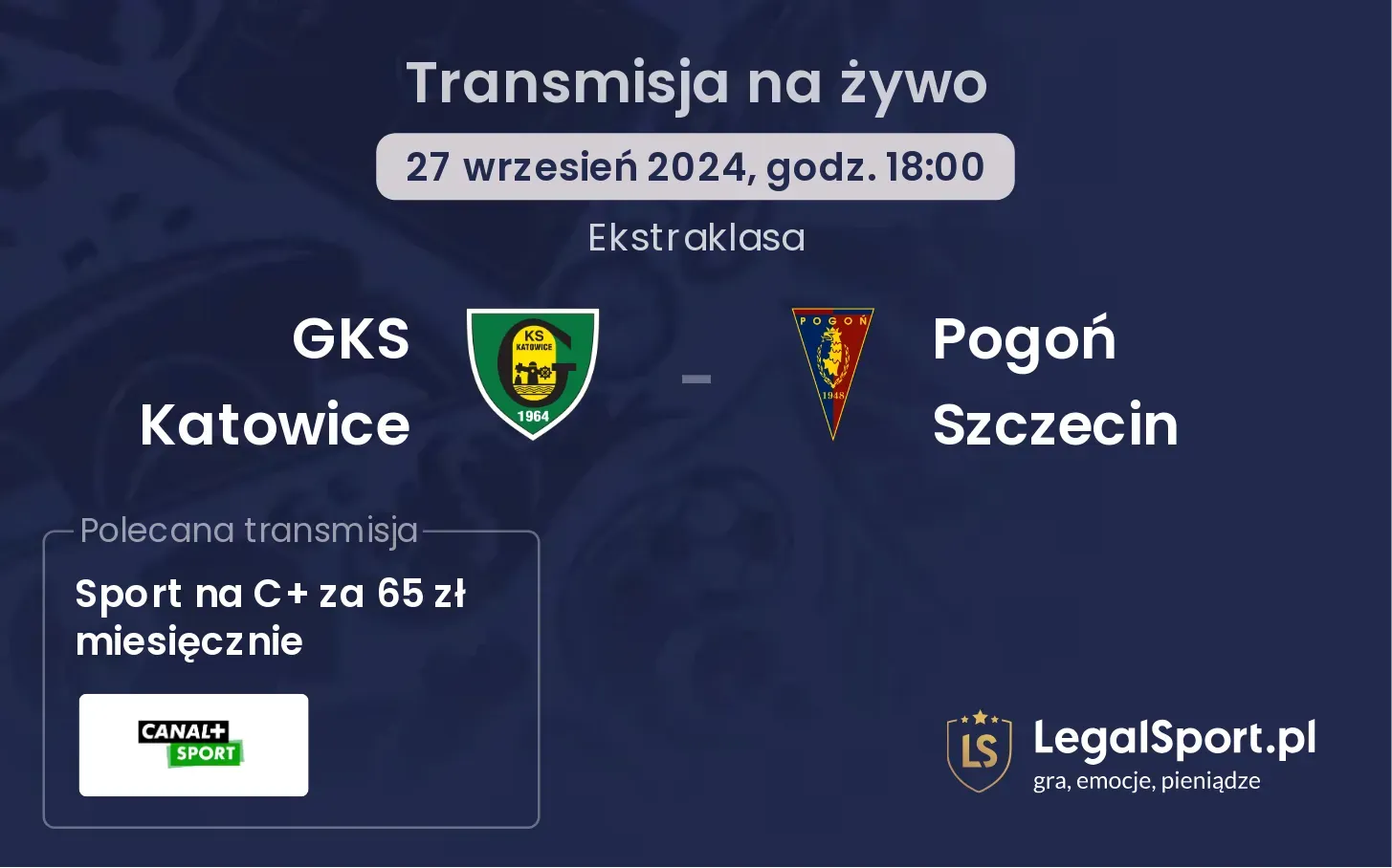 GKS Katowice - Pogoń Szczecin transmisja na żywo