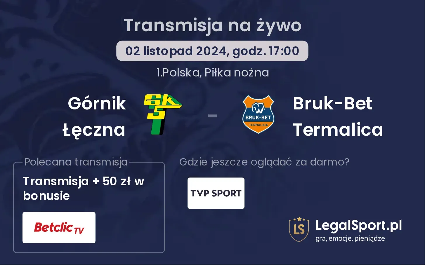 Górnik Łęczna - Bruk-Bet Termalica transmisja na żywo