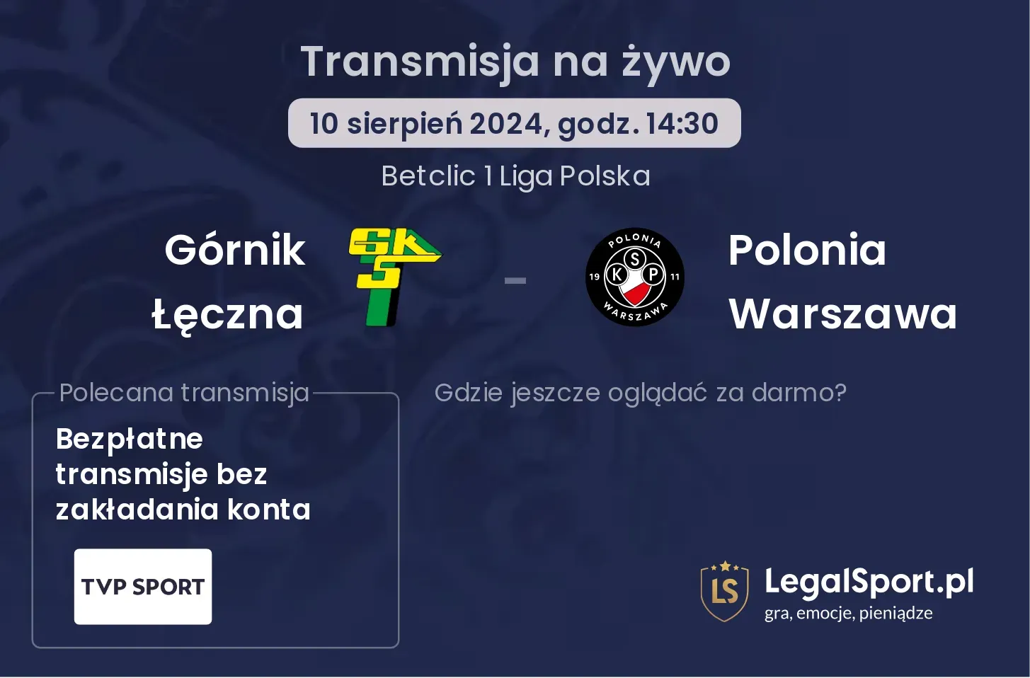 Górnik Łęczna - Polonia Warszawa transmisja na żywo