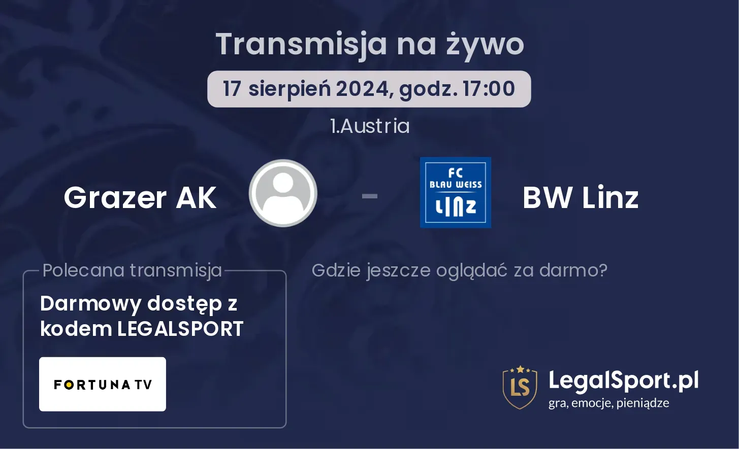 Grazer AK - BW Linz gdzie oglądać za darmo? (17.08, godz. 17:00)