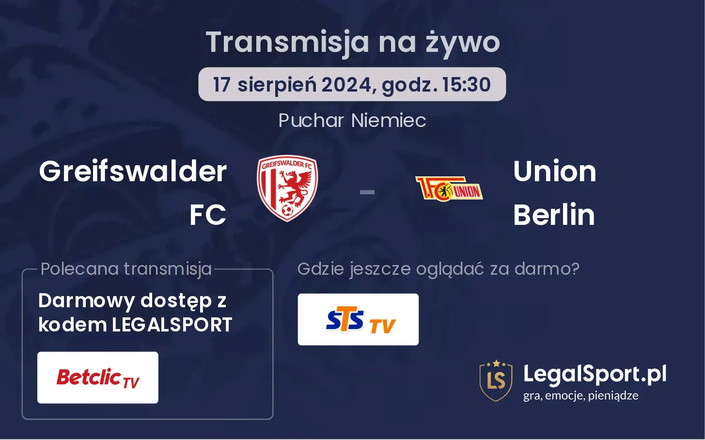 Greifswalder FC - Union Berlin gdzie oglądać za darmo? (17.08, godz. 15:30)