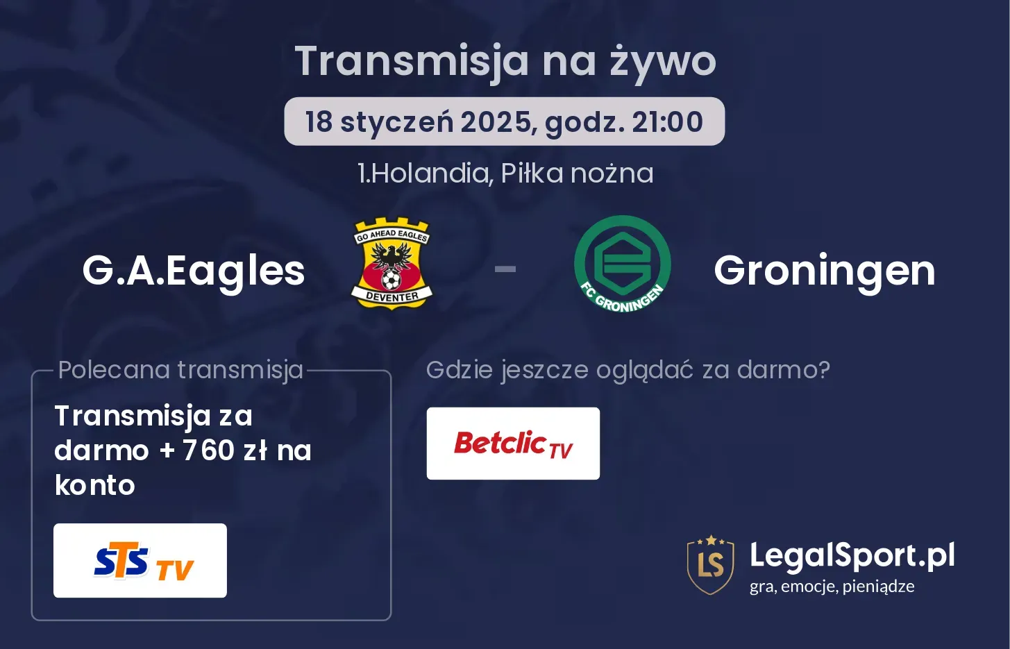 G.A.Eagles - Groningen gdzie oglądać transmisję?