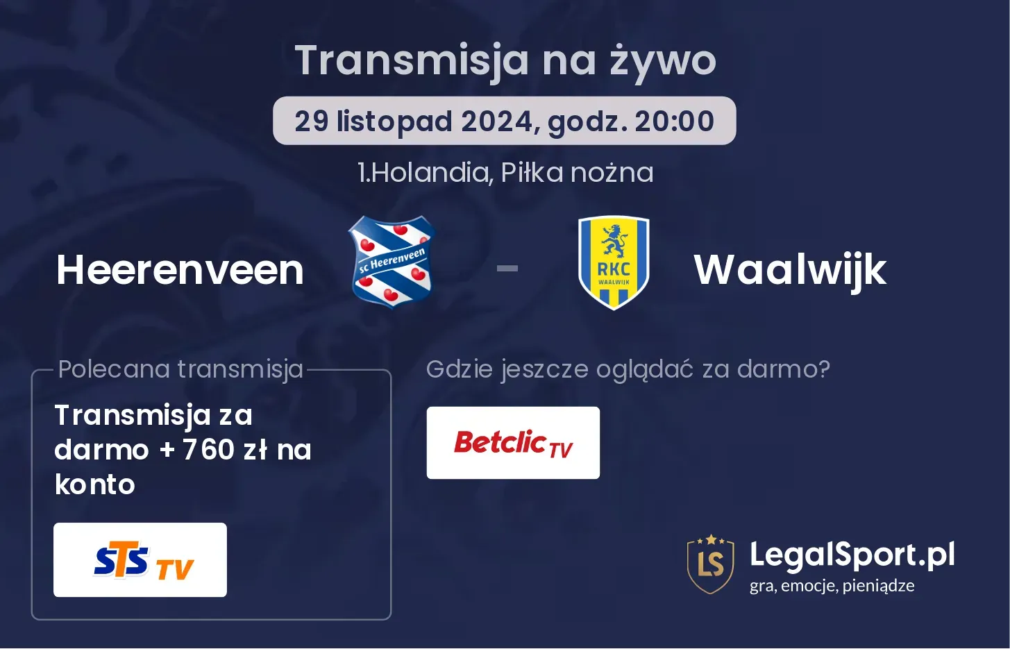 Heerenveen - Waalwijk transmisja na żywo