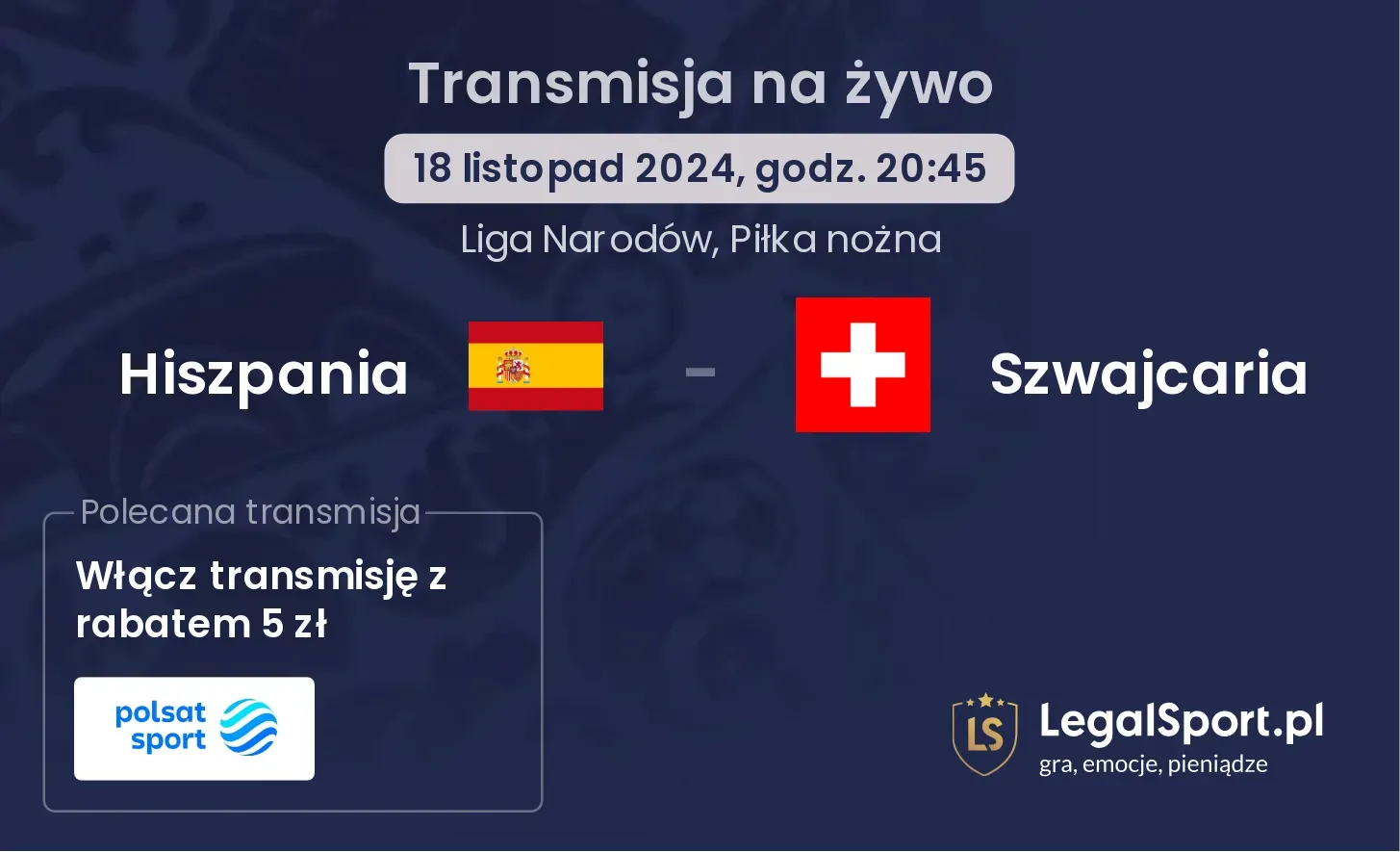 Hiszpania - Szwajcaria gdzie oglądać? 18.11, godz. 20:45