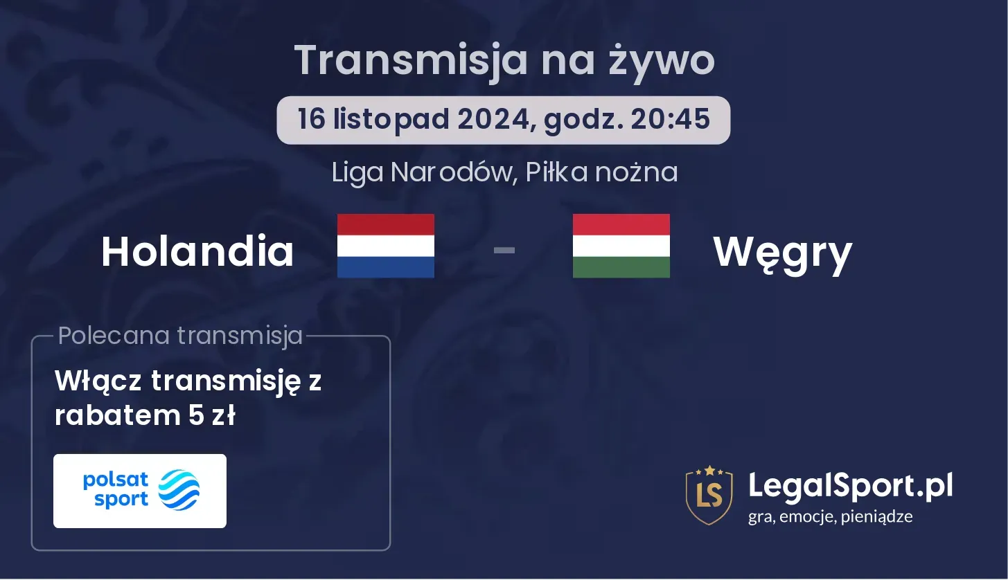 Holandia - Węgry transmisja na żywo