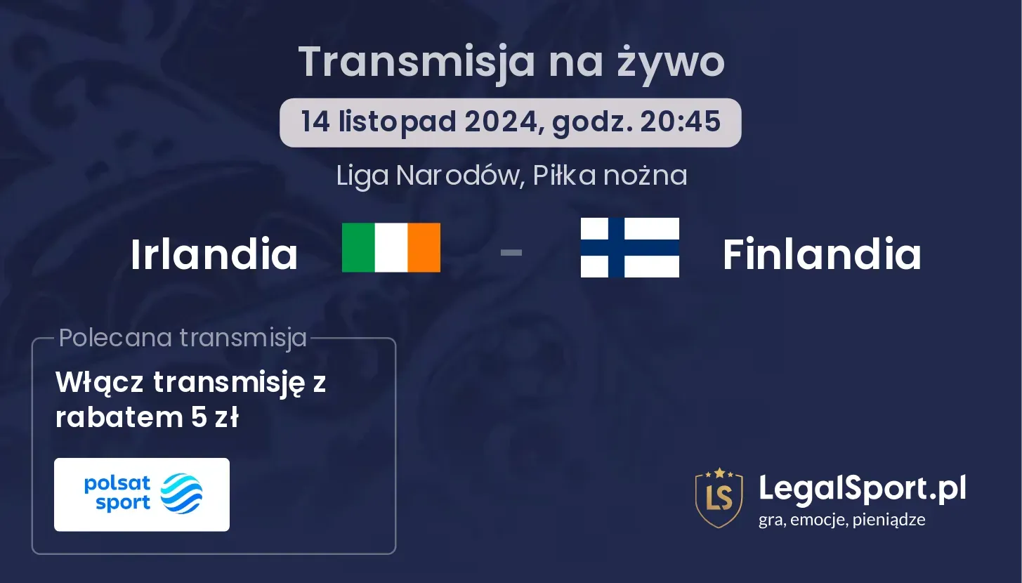 Irlandia - Finlandia gdzie oglądać? 14.11, godz. 20:45