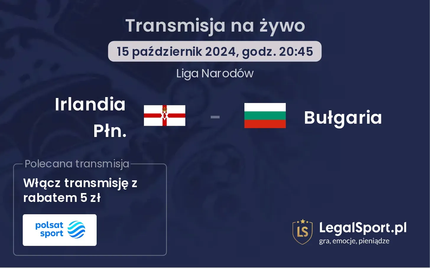 Irlandia Płn. - Bułgaria gdzie oglądać? 15.10, godz. 20:45