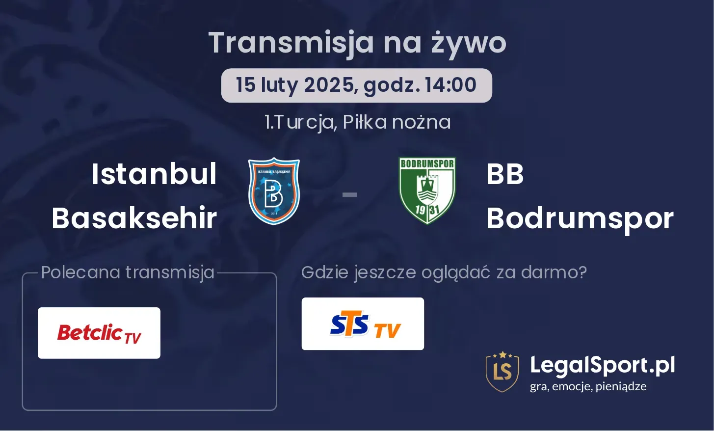 Istanbul Basaksehir - BB Bodrumspor transmisja na żywo