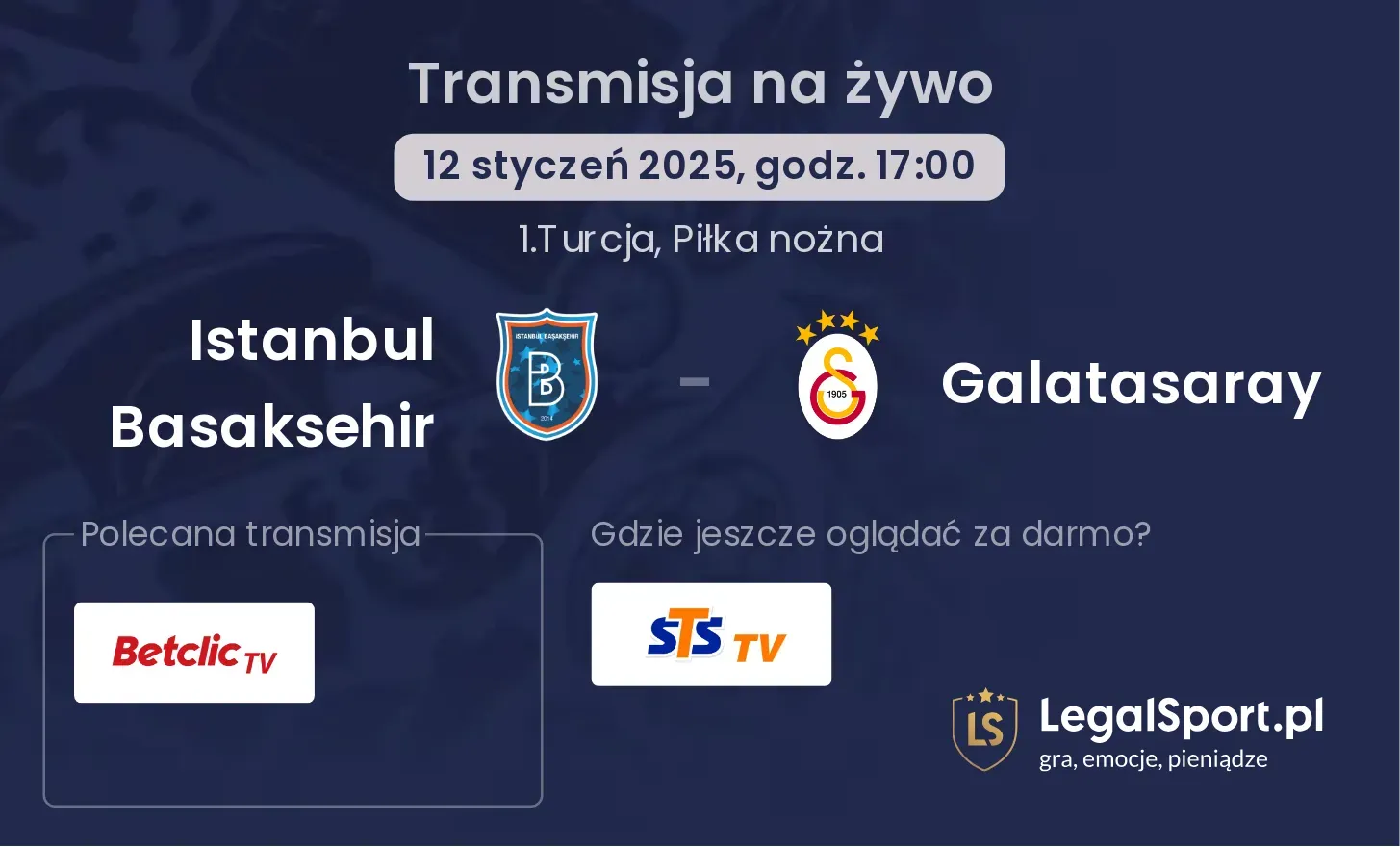 Istanbul Basaksehir - Galatasaray transmisja na żywo