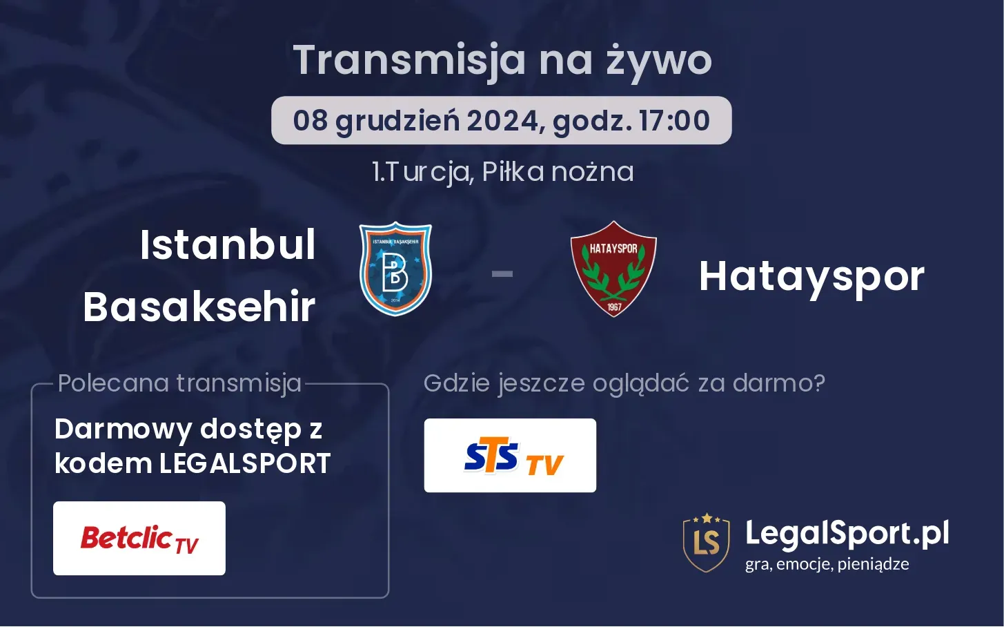 Istanbul Basaksehir - Hatayspor gdzie oglądać transmisję?